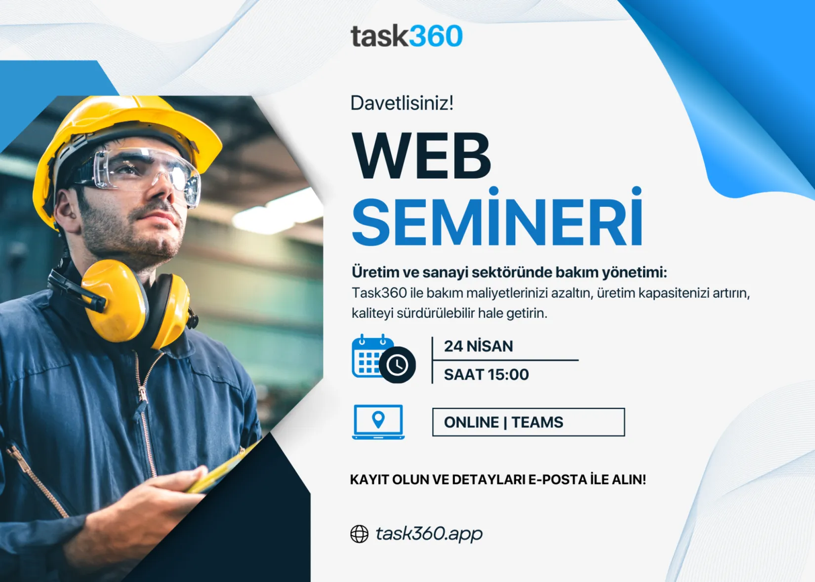 Task360 web semineri afişi: sarı baretli işçi, 24 Nisan saat 15.00, üretim bakım yönetimi, Teams üzerinden