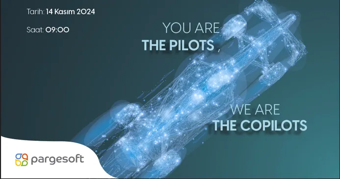 14 Kasım 2024 09.00 etkinlik afişi: 'You Are the Pilots, We Are the Copilots' sloganı