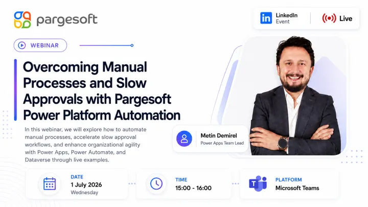 Overcoming Manual Processes and Slow Approvals with Pargesoft Power Platform Automation