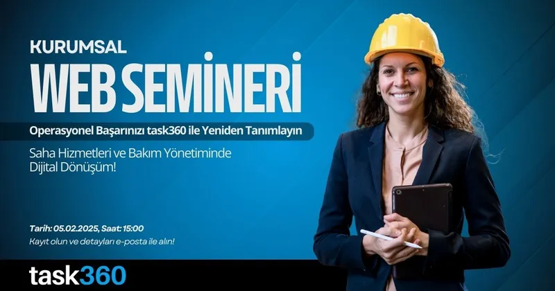 Sarı baret takan bir kadının yer aldığı task360 web semineri duyuru görseli