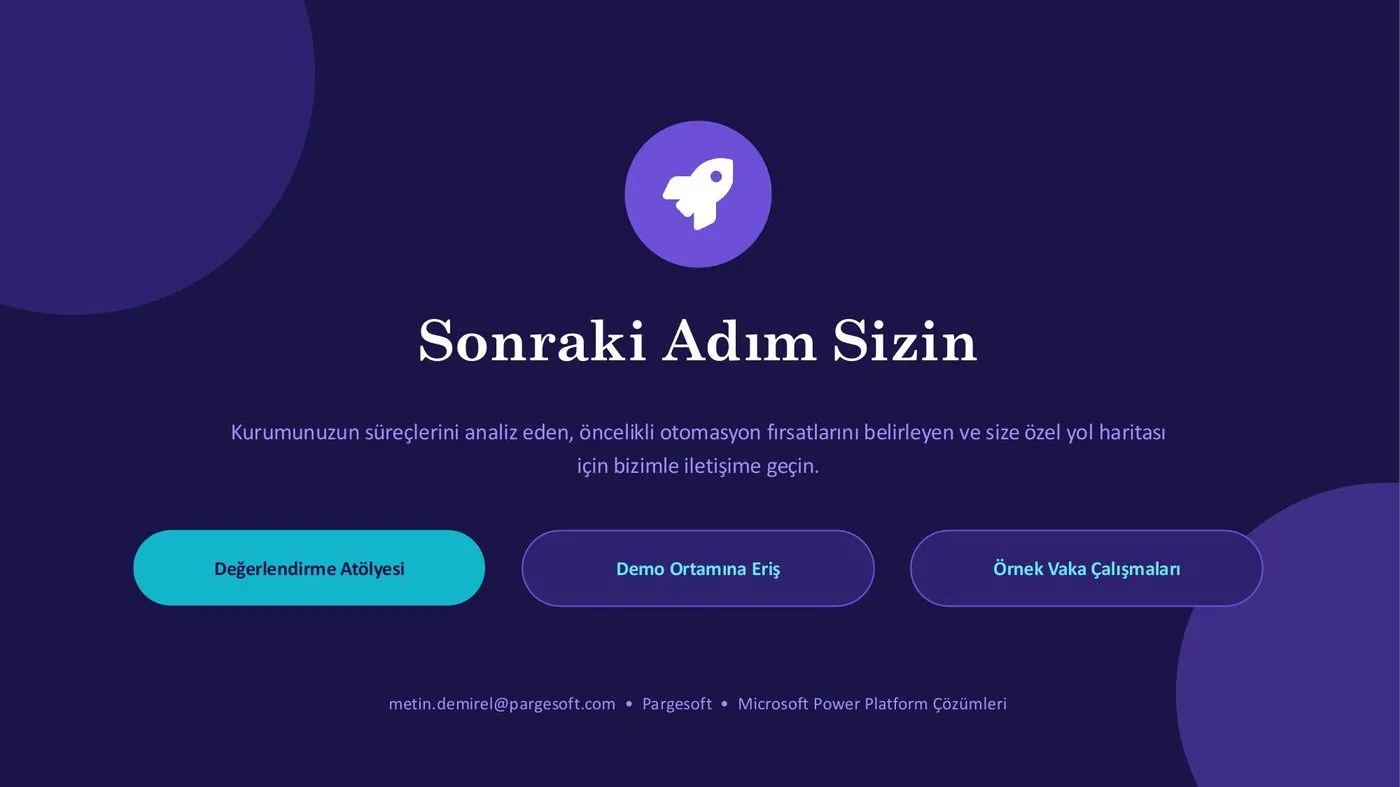 Kapanış: sonraki adım sizin