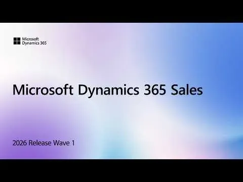 Microsoft Dynamics 365 Sales 2026 Release Wave 1 tanıtım videosunun başlık ekranı