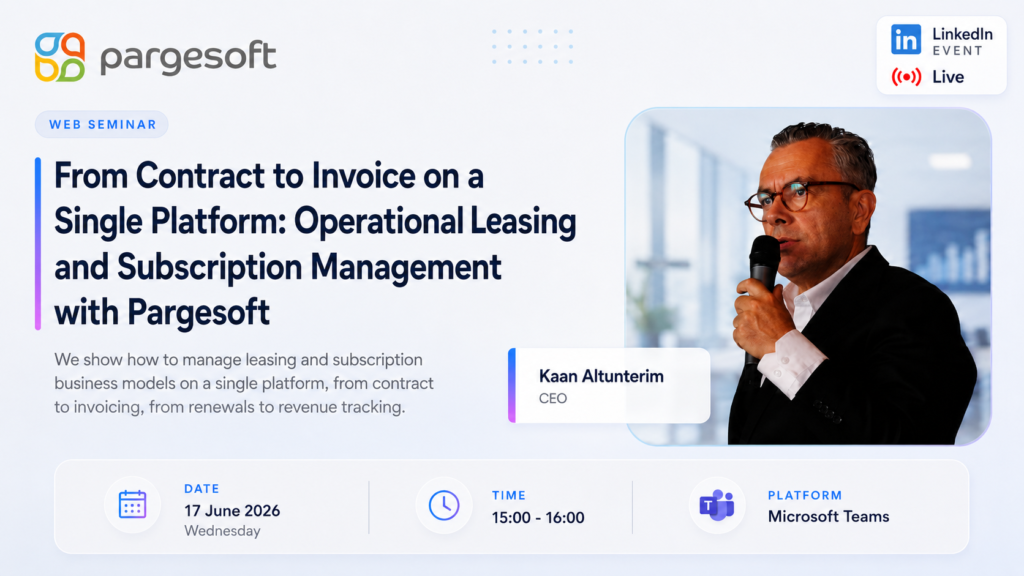 From Contract to Invoice on a Single Platform Operational Leasing and Subscription Management with Pargesoft
